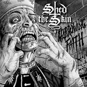 Shed the Skin - Harrowing Faith (2016)