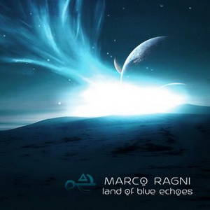 Marco Ragni - Land Of Blue Echoes (2016)