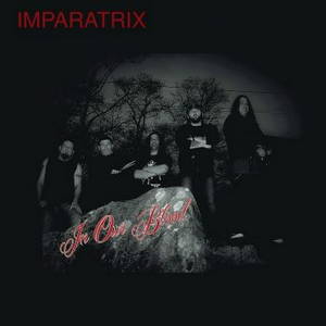 In Our Blood - Imparatrix (2016)