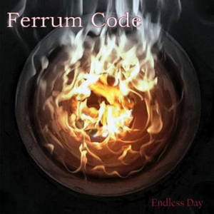 Ferrum Code - Endless Day (2016)