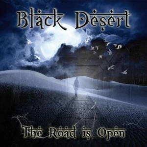 Black Desert - The Road Is Open (2015)