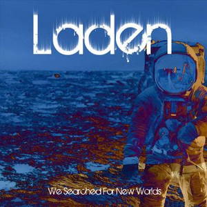Laden - We Searched For New Worlds (2016)