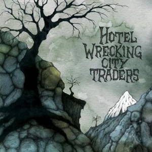 Hotel Wrecking City Traders - Phantamonium (2016)