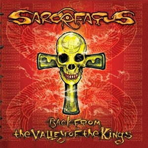 Sarcofagus - Back From The Valley Of The Kings (2016)