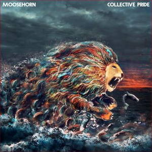 Moosehorn - Collective Pride (2016)