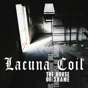 Lacuna Coil - The House Of Shame (Single) (2016)