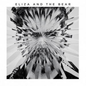 Eliza and the Bear  Eliza And The Bear (Deluxe) (2016)