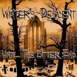 Winter's Descent - Until The Bitter End (2016)