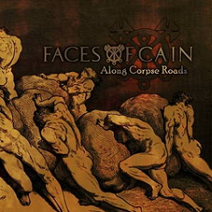 Faces of Cain - Along Corpse Roads (2016)