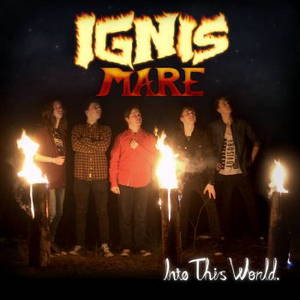 Ignis Mare - Into This World (2016)
