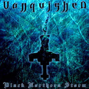 Vanquished - Black Northern Storm (2005)
