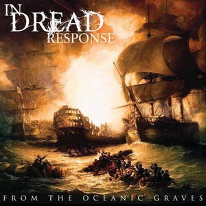 In Dread Response - From the Oceanic Graves (2008)