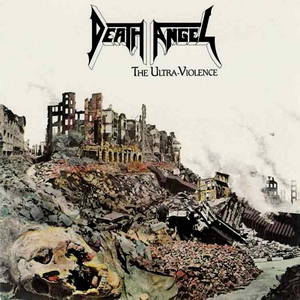 Death Angel - The Ultra-Violence (1987)