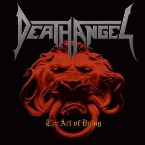 Death Angel - The Art of Dying (2004)