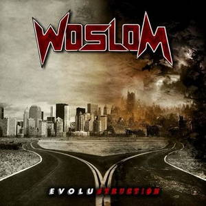 Woslom - Evolustruction (2013)