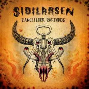 Sidilarsen - Dancefloor Bastards (2016)