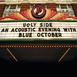 Blue October - Ugly Side: An Acoustic Evening With Blue October (2011)