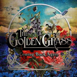 The Golden Grass - Coming Back Again (2015)