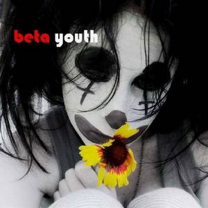 Beta Youth - We're Hollow (2016)