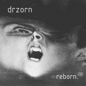 Drzorn - Reborn (2016)