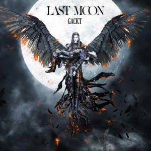Gackt - Last Moon (2016)