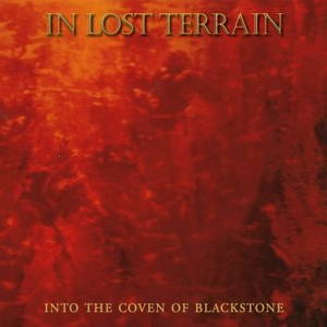 In Lost Terrain - Into The Coven Of Blackstone (2016)