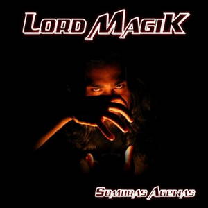 Lord Magik - Sombras Agenas (2016)