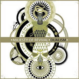 Majesty of Revival - Dualism (2016)