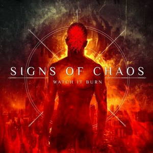 Signs Of Chaos - Watch It Burn [EP] (2016)
