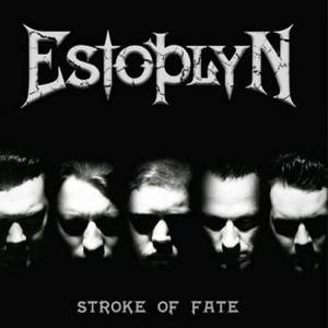 Estoplyn - Stroke Of Fate (2016)