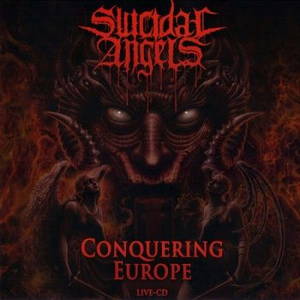 Suicidal Angels - Conquering Europe (2016)