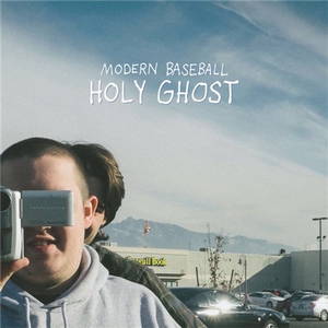 Modern Baseball - Holy Ghost (2016)