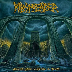 Ribspreader - Suicide Gates - A Bridge to Death (2016)