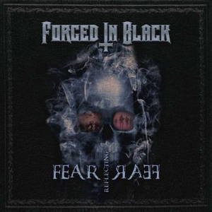 Forged In Black - Fear Reflecting Fear (EP) (2016)