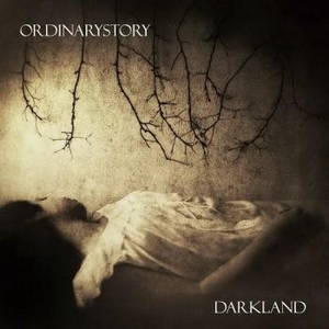 OrdinaryStory - Darkland (2016)