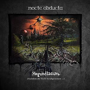 Nocte Obducta - Mogontiacum (Nachdem die Nacht herabgesunken) (2016)