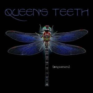 Queen's Teeth - Meganeura (2016)