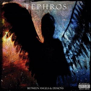 Tephros - Between Angels & Demons (2016)