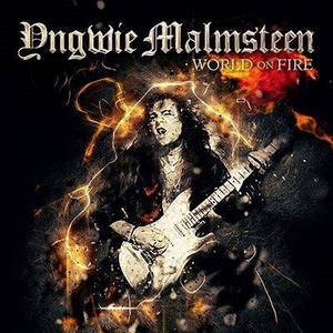 Yngwie J. Malmsteen - World on Fire (2016)