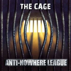Anti-Nowhere League - The Cage (2016)