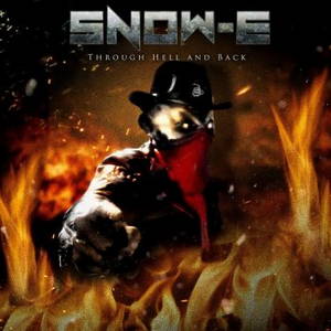 Snow-E - Through Hell And Back (2016)