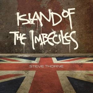 Steve Thorne - Island Of The Imbeciles (2016)