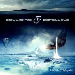 Colliding Parallels - A Matter Of Perspective (2016)