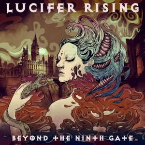 Lucifer Rising - Beyond The Ninth Gate (2016)
