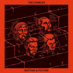 The Charles - Rhythm & Fiction (2016)