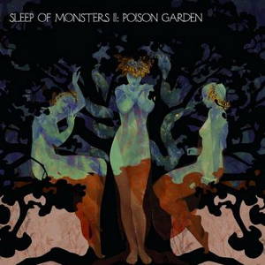 Sleep Of Monsters - II: Poison Garden (2016)