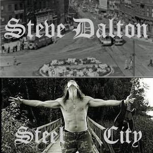 Steve Dalton - Steel City (2016)