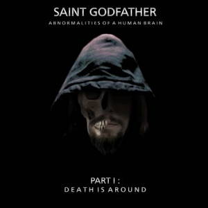 Saint Godfather - Part 1 : Death Is Around (2016)