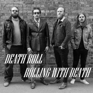 Death Roll - Rolling With Death (2016)