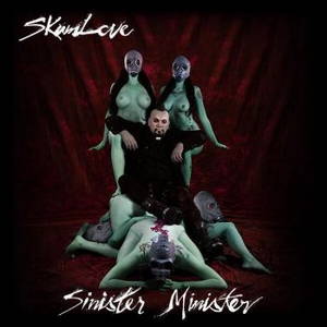 Skumlove - Sinister Minister (2016)